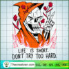 Life is Short, Halloween SVG, Horror SVG, Halloween SVG, Halloween Scary SVG 3 8 copy 19