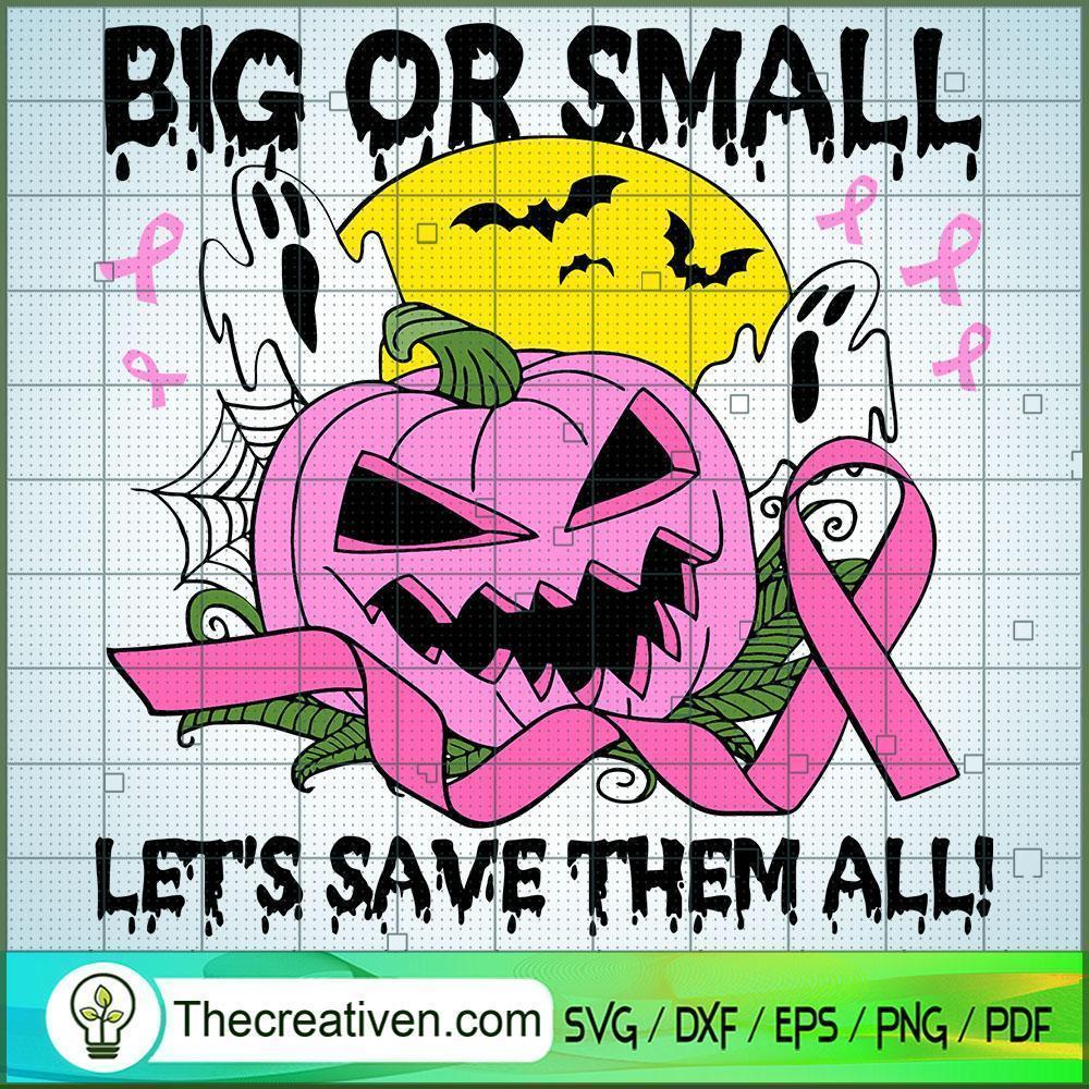 Big or Small Let's Save Them All SVG Cut File for Cricut & Silhouette 1 Big or Small Let's Save Them All SVG Cut File for Cricut & Silhouette
