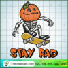 Stay Rad Skateboarding Skele SVG Cut File for Cricut