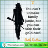 You Can't Unmake Family Jamie SVG Cut File for Cricut & Silhouette 2 23 copy 12