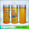 20oz Skinny Tumbler Beer and Sunshine Tumbler Wrap – Digital Download 4 96 copy 2