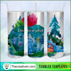 20oz Skinny Tumbler Don't Be a Prick Tumbler Wrap – Digital Download
