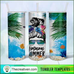 20oz Skinny Tumbler Hot Mom Summer Tumbler Wrap – Digital Download