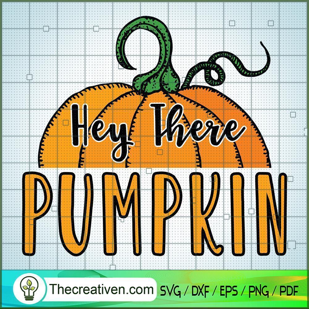Hey There Pumpkin SVG, Pumpkin SVG, Halloween SVG 1 19 copy 12