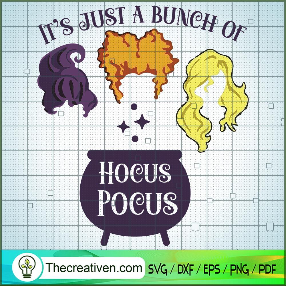 It's Just A Bunch Of Hocus Pocus SVG, Hocus Pocus SVG, Halloween SVG 1 It's Just A Bunch Of Hocus Pocus SVG, Hocus Pocus SVG, Halloween SVG