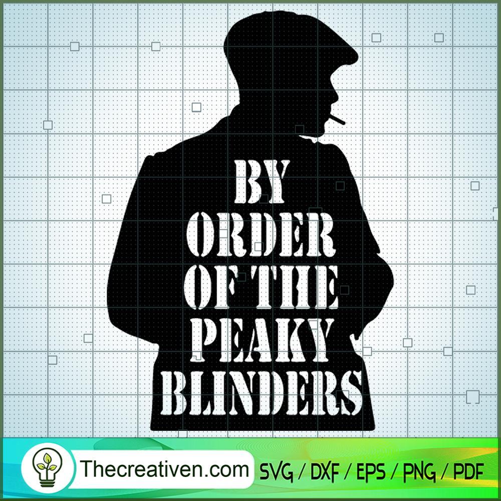 Thomas Shelby By Oder Of The SVG Cut File for Cricut 1 Thomas Shelby By Oder Of The SVG Cut File for Cricut