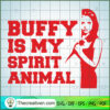 Buffy Is My Spirit Animals Red SVG, Buffy The Vampire Slayer SVG, Horror Film SVG 3 3 copy 13