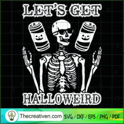 Let’s Get Halloweird SVG Cut File for Cricut & Silhouette