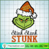 2021 Stink Stank Stunk SVG, Christmas SVG, Grinch SVG 3 23 copy 6