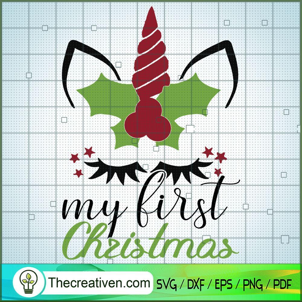 My First Christmas SVG, Christmas SVG, Unicorn SVG 1 My First Christmas SVG, Christmas SVG, Unicorn SVG