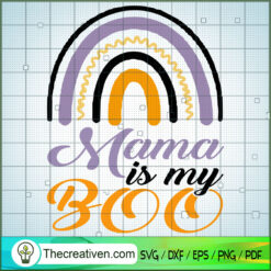 Mama is My Boo SVG Cut File for Cricut & Silhouette