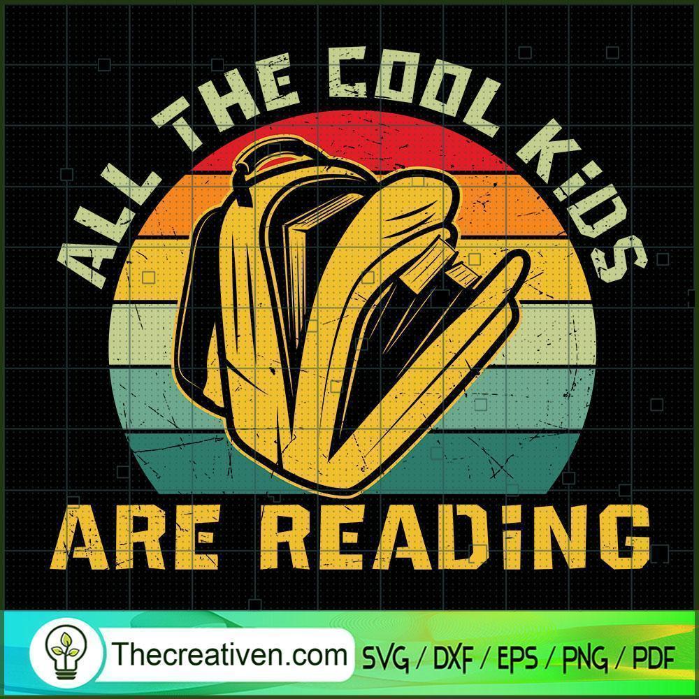 All The Cool Kids Are Reading SVG, Book Lovers SVG, Reading Book SVG 1 All The Cool Kids Are Reading SVG, Book Lovers SVG, Reading Book SVG