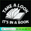 Take A Look It's In A Book SVG, Book Lovers SVG, Reading Book SVG 3 Unlimab 210722 NT 10 copy