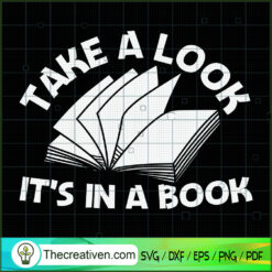 Take A Look It's In A Book SVG, Book Lovers SVG, Reading Book SVG