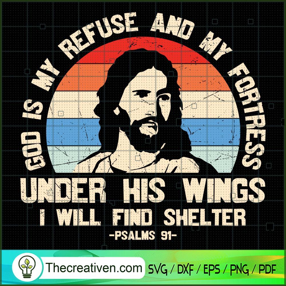 God Is My Refuse And My Fort SVG Cut File for Cricut 1 God Is My Refuse And My Fort SVG Cut File for Cricut