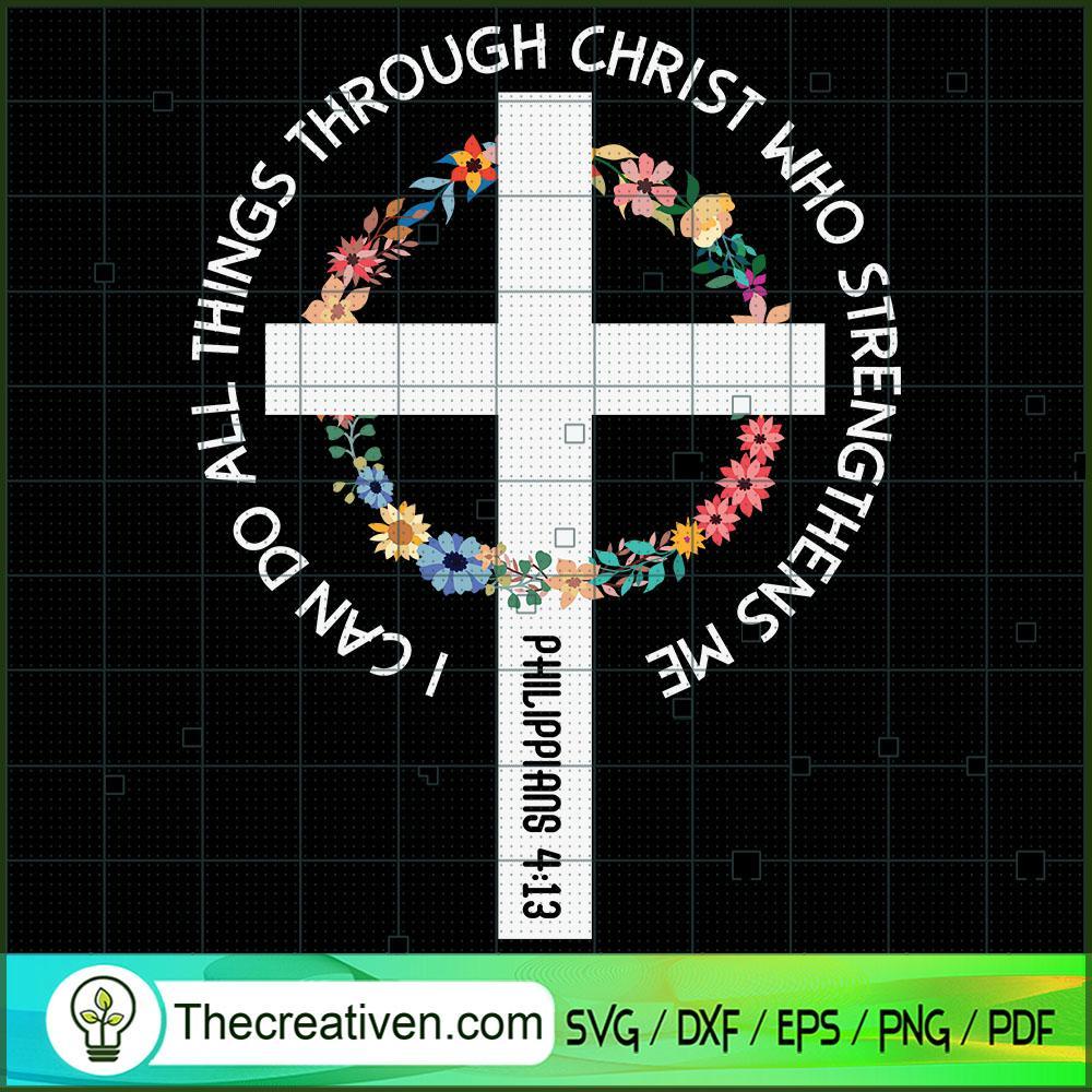 I Can Do All Things Through Christ Who Strengthens Me SVG, God SVG, Jesus Christ SVG 1 Unlimab 210709 NT 19 copy