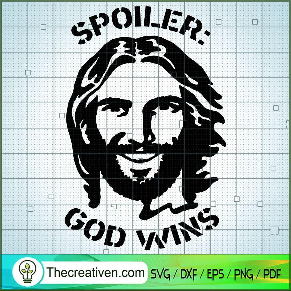 Spoiler God Wins SVG, God SVG, Jesus Christ SVG 1 Unlimab 210709 NT 20 copy