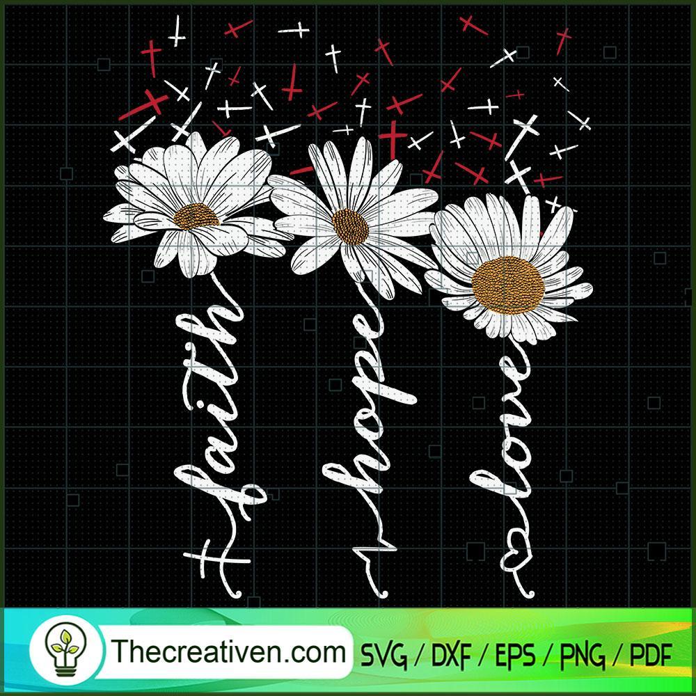 Faith Hope Love SVG, God SVG, Jesus Christ SVG 1 Faith Hope Love SVG, God SVG, Jesus Christ SVG