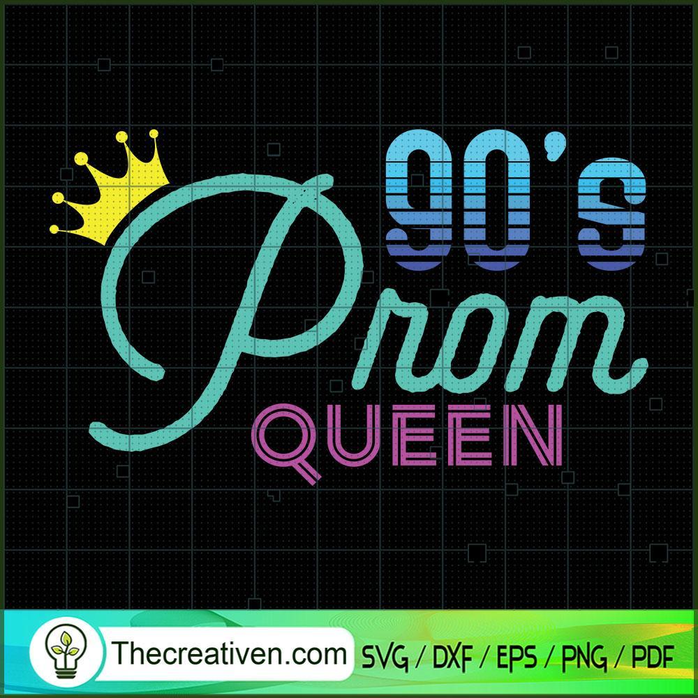 90's Prom Queen SVG Cut File for Cricut & Silhouette 1 90's Prom Queen SVG Cut File for Cricut & Silhouette