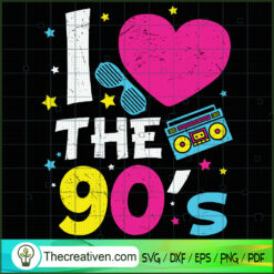 I Love The 90's Big Heart SVG Cut File for Cricut & Silhouette