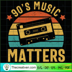 90's Music Matters SVG Cut File for Cricut & Silhouette