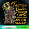 Womens Taurus Queen Zodiac Black Women PNG, Afro Women PNG, Taurus Queen PNG, Black Women PNG 3 Womens Taurus Queen Birthday Zodiac Gift Black Women Gift Gi T Shirt copy