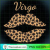 Virgo Leopard Lips Queen Zodiac PNG Clipart – Transparent Download 3 Virgo Leopard Lips Queen Zodiac Birthday Long Sleeve T Shirt copy