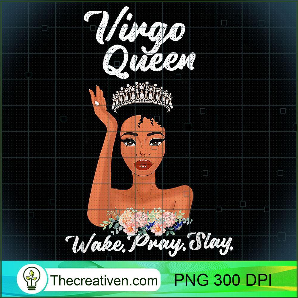 Virgo Queen Wake Pray Slay PNG Clipart – Transparent Download 1 Virgo Queen Wake Pray Slay PNG Clipart – Transparent Download