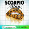 Womens Scorpio Slay Leopard Li PNG Clipart Download 2 Womens Scorpio Slay Leopard Lips Queen Birthday Great Gifts T Shirt copy
