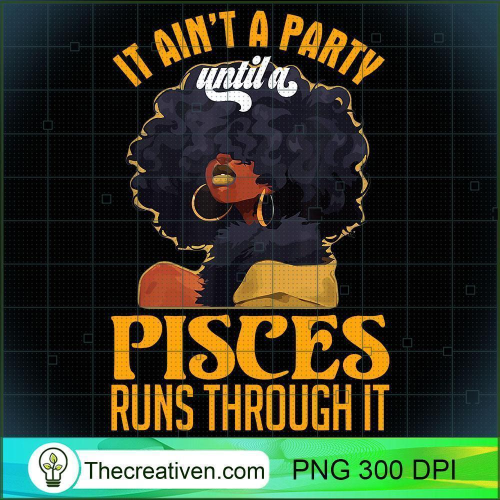It Aint Party Until A Pisces R PNG Clipart Download 1 It Aint Party Until A Pisces R PNG Clipart Download