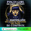 Pisces Girl She Slays She Pray PNG Clipart Download