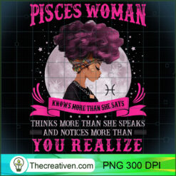 Pisces Woman Knows More Black Women PNG Clipart – Transparent Download