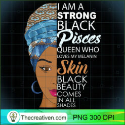Strong Black Melanin Pisces Qu PNG Clipart Download
