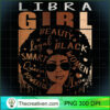 Womens Ki Libra Queen Zodiac C PNG Clipart Download 3 Womens Ki Libra Queen Birthday Zodiac Costume Black Woman Gift T Shirt copy