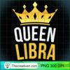 Women Queen Libra Zodiac PNG Clipart – Transparent Download 2 Women Queen Libra Zodiac Tee Premium T Shirt copy