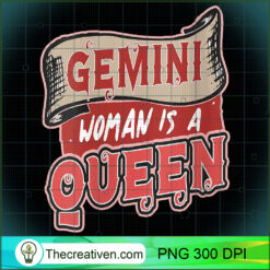 Womens Gemini Woman Is A Queen PNG Clipart Download