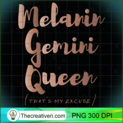 Melanin Gemini Queen Thats My  PNG Clipart Download