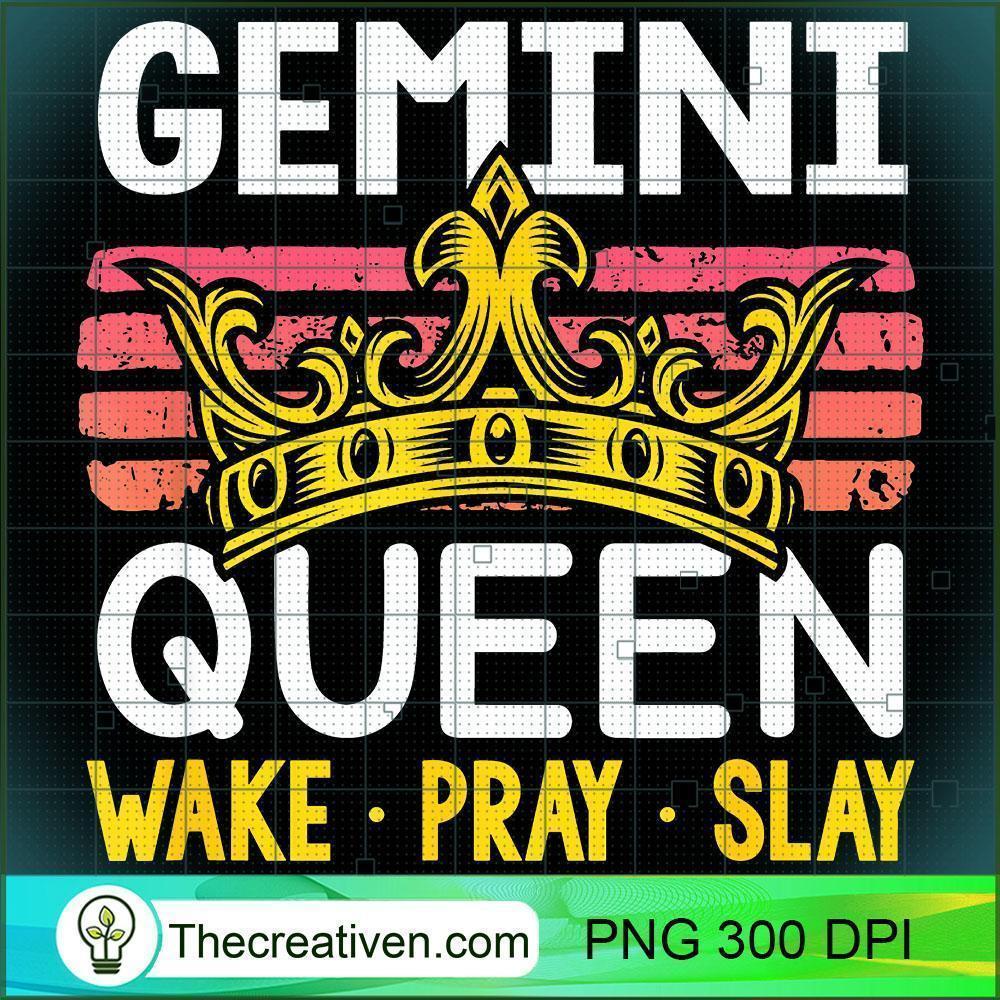 Gemini Queen Wake Pray and Slay PNG Clipart – Transparent Download 1 Gemini Queen Wake Pray and Slay PNG Clipart – Transparent Download