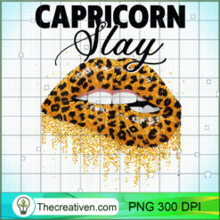 Womens Capricorn Slay Leopard  PNG Clipart Download