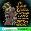 Womens Leo Queen Zodiac Black PNG Clipart Download 3 Womens Leo Queen Birthday Zodiac Gift Black Women Gift Girl T Shirt copy
