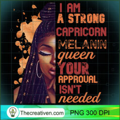 I Am Strong Capricorn Melanin  PNG Clipart Download