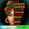 capricorn queen birthday shirt for women capricorn zodiac T Shirt copy