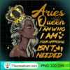 Womens Aries Queen Birthday Zodiac Gift Black Women Gift Gir T Shirt copy