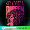 Aquarius Melanin Queen Strong  PNG Clipart Download
