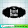 Haunted Mansion Sign SVG, Halloween SVG, Boo SVG, Witch SVG 2 Haunted Mansion Sign 2 copy