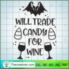 Will Trade Candy For Wine SVG, Halloween SVG, Boo SVG, Witch SVG 2 will trade candy for wine copy