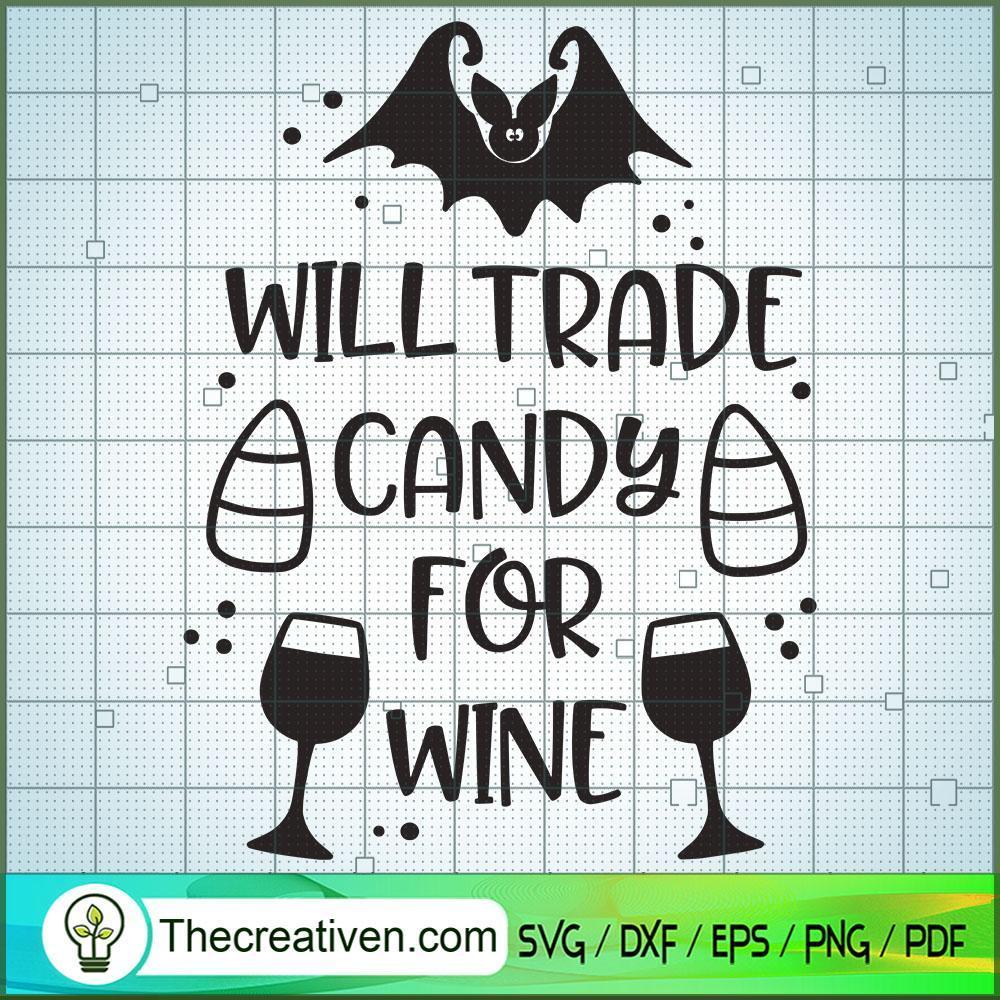 Will Trade Candy For Wine SVG, Halloween SVG, Boo SVG, Witch SVG 1 will trade candy for wine copy