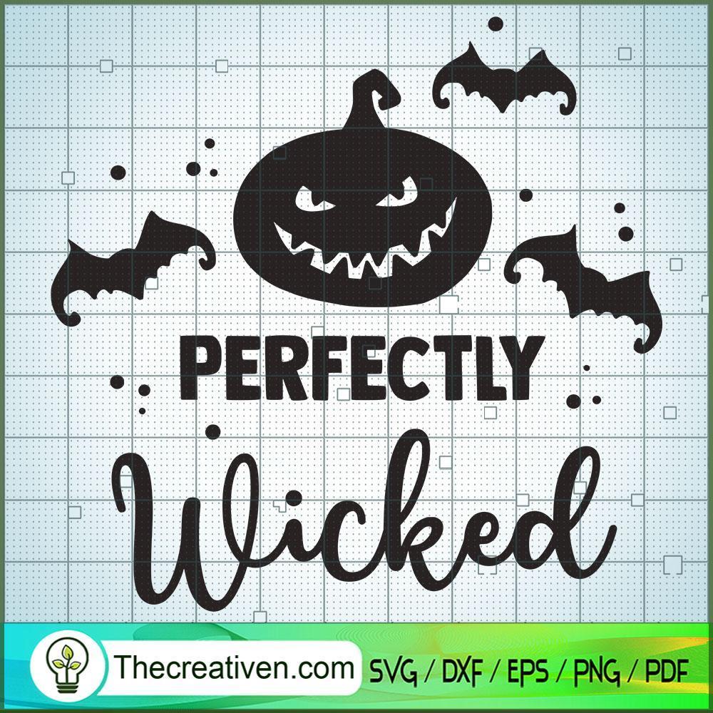 Perfectly Wicked SVG, Halloween SVG, Boo SVG, Witch SVG 1 perfectly wicked copy