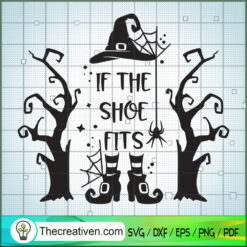 If The Shoe Fits SVG Cut File for Cricut & Silhouette