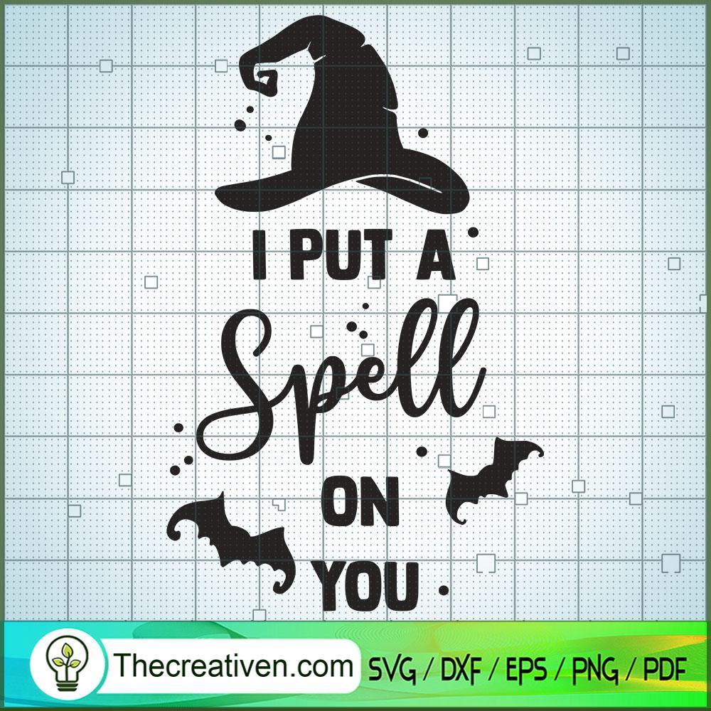 I Put A Spell On You SVG, Halloween SVG, Boo SVG, Witch SVG 1 i put a spell on you copy
